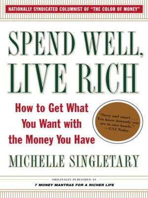 cover image of Spend Well, Live Rich (previously published as 7 Money Mantras for a Richer Life)